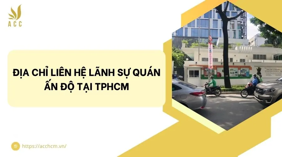 Địa chỉ liên hệ lãnh sự quán Ấn Độ tại TPHCM
