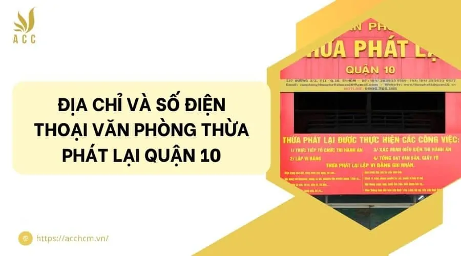 Địa chỉ và số điện thoại văn phòng thừa phát lại quận 10