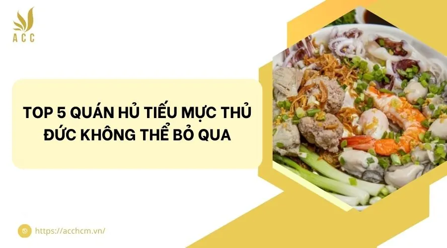 Top 5 quán hủ tiếu mực Thủ Đức không thể bỏ qua