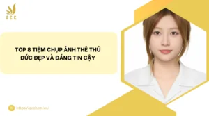 Top 8 tiệm chụp ảnh thẻ Thủ Đức đẹp và đáng tin cậy