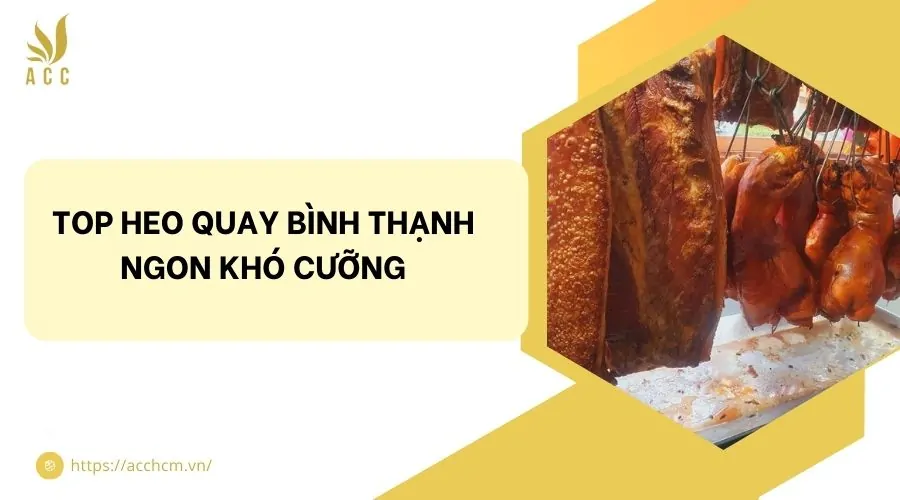 Top heo quay Bình Thạnh ngon khó cưỡng