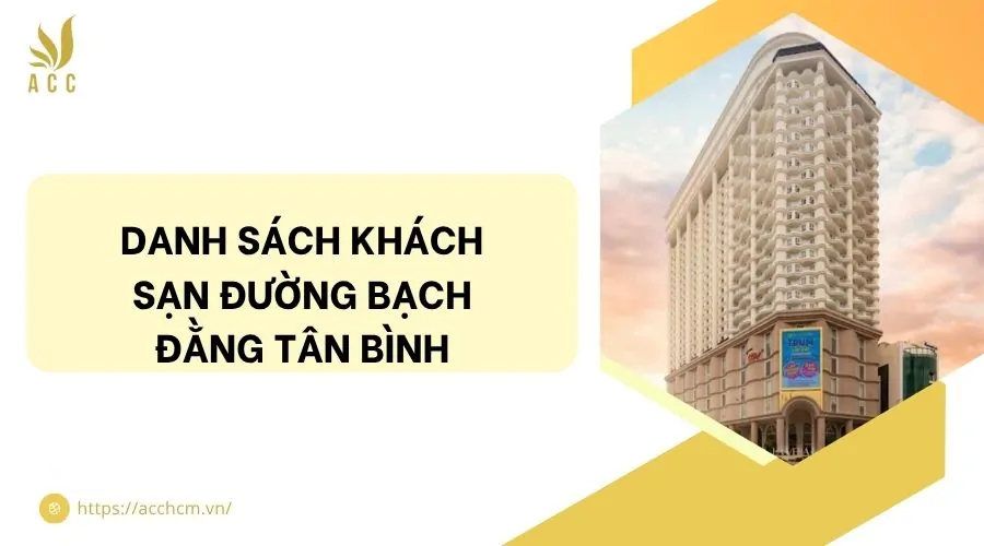 Danh sách khách sạn đường Bạch Đằng Tân Bình