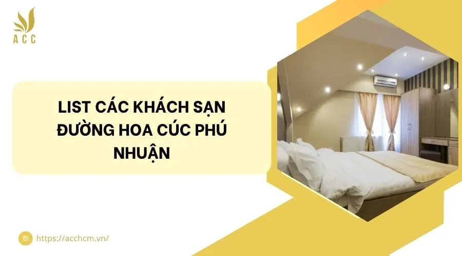 List các khách sạn đường Hoa Cúc Phú Nhuận