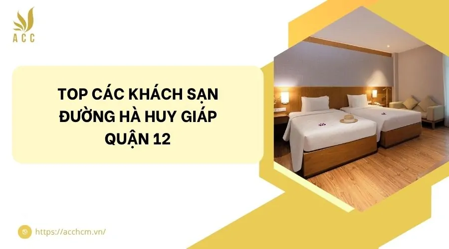 Top các khách sạn đường Hà Huy Giáp quận 12