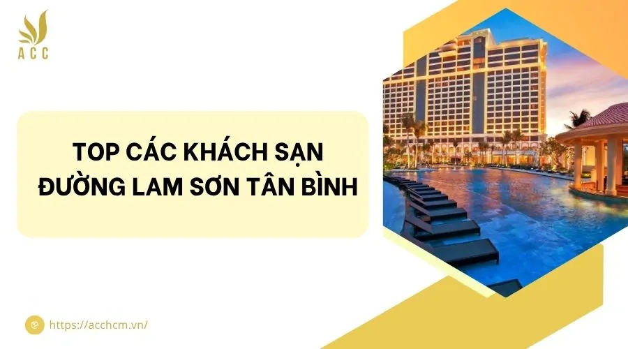 Top các khách sạn đường Lam Sơn Tân Bình