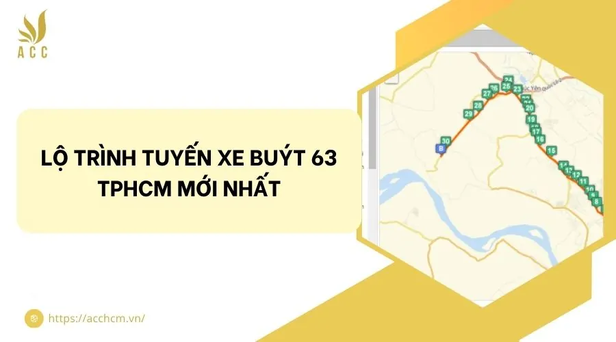 Lộ trình tuyến xe buýt 63 TPHCM mới nhất