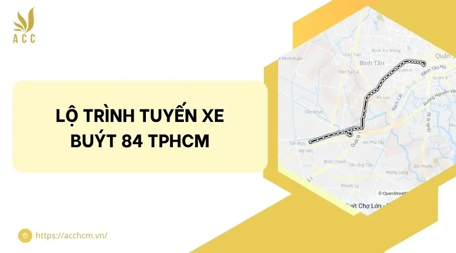 Lộ tr&igrave;nh tuyến xe bu&yacute;t 84 TPHCM