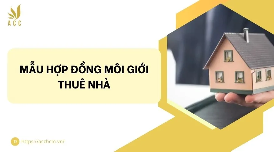 Mẫu hợp đồng môi giới thuê nhà