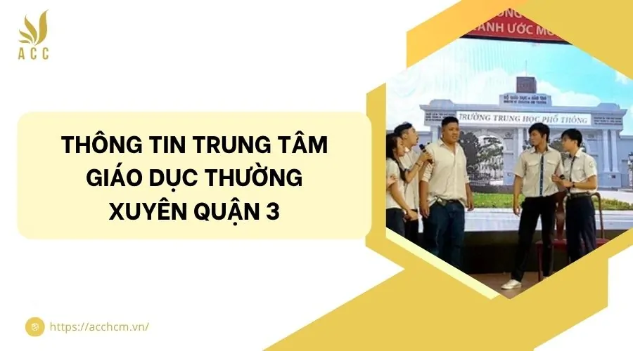 Thông tin trung tâm giáo dục thường xuyên quận 3