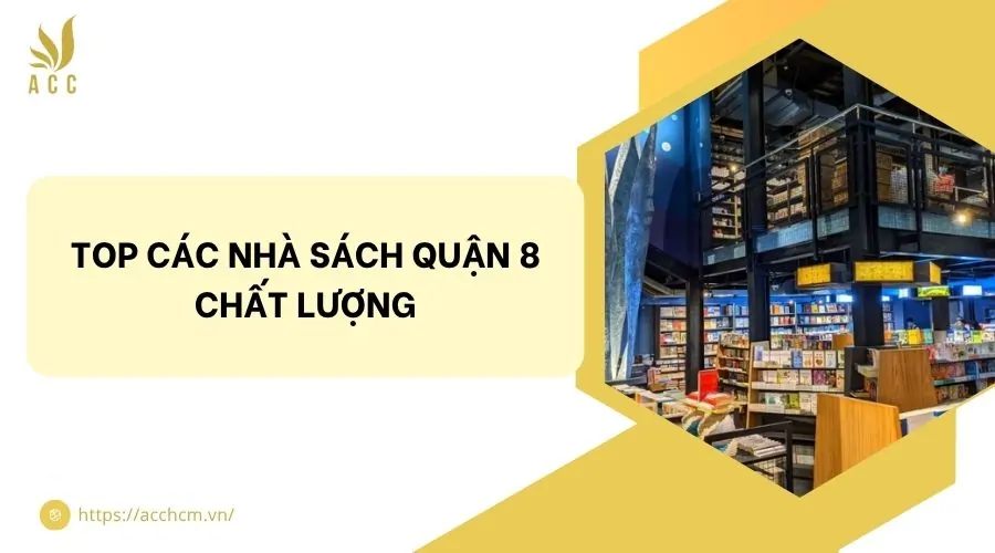 Top các nhà sách quận 5 chất lượng