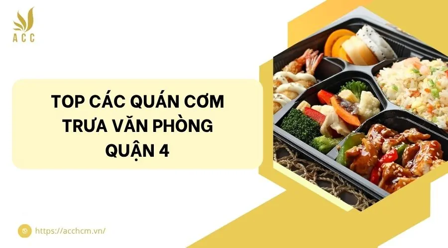 Top các quán cơm trưa văn phòng quận 4
