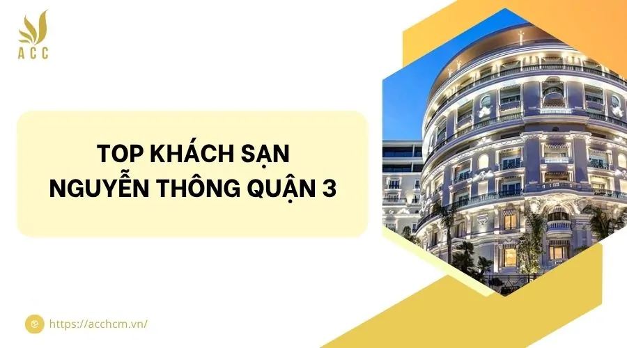 Top khách sạn Nguyễn Thông quận 3