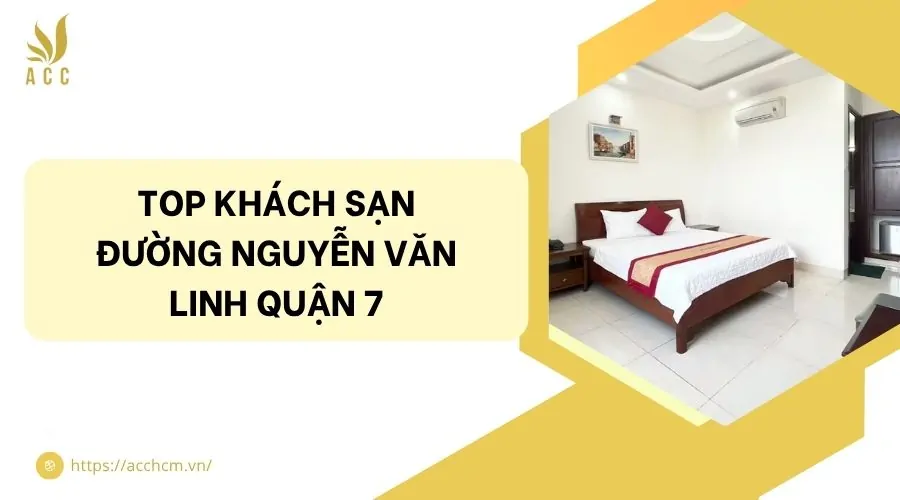 Top khách sạn đường Nguyễn Văn Linh quận 7