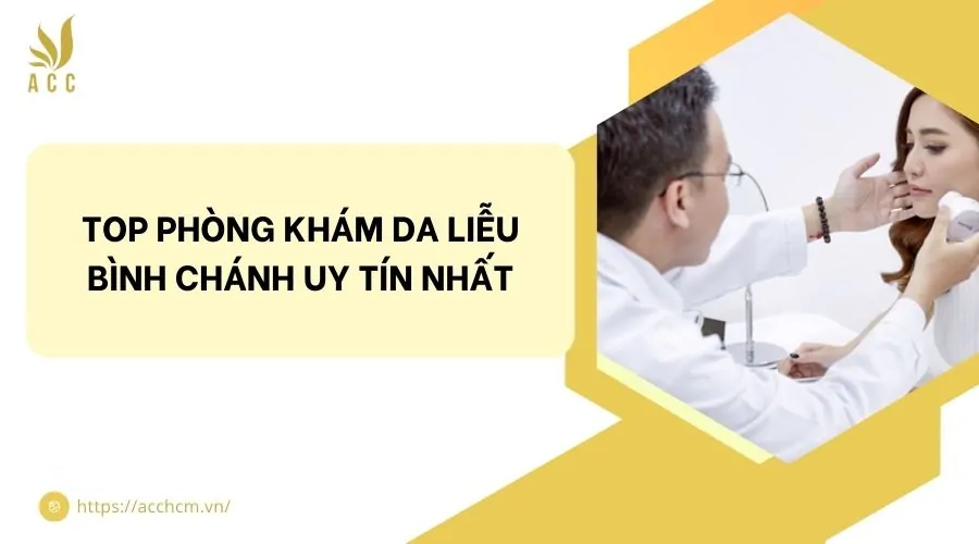 Top phòng khám da liễu Bình Chánh uy tín nhất