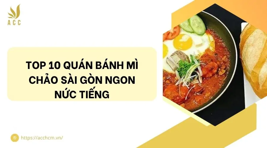 Top 10 quán bánh mì chảo Sài Gòn ngon nức tiếng