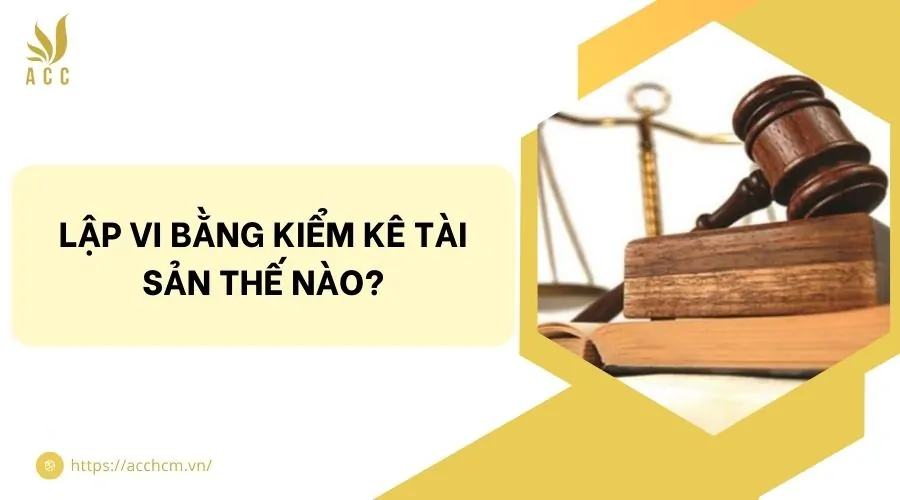 Lập vi bằng kiểm kê tài sản thế nào?
