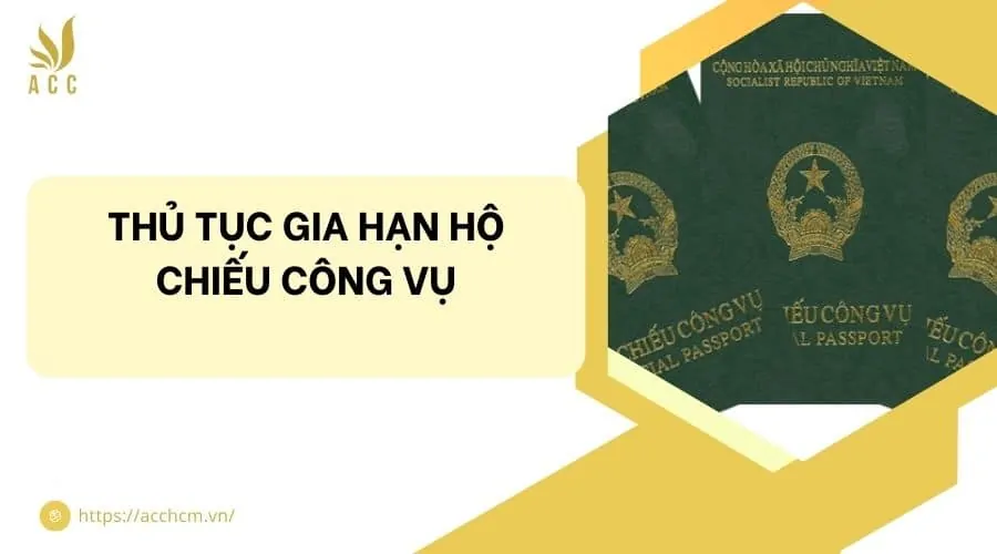 Thủ tục gia hạn hộ chiếu công vụ