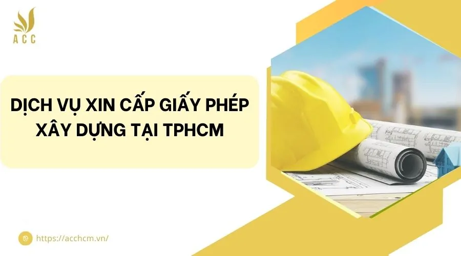 Dịch vụ xin cấp giấy phép xây dựng tại TPHCM