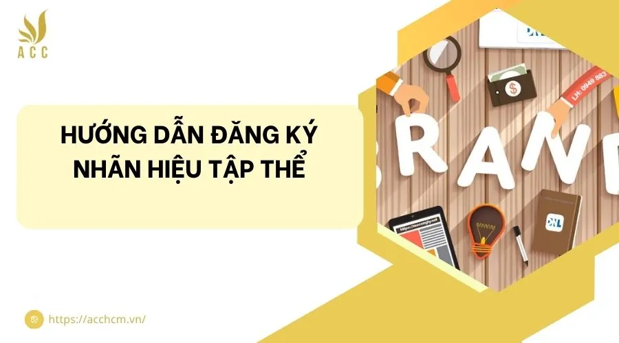 Hướng dẫn đăng ký nhãn hiệu tập thể