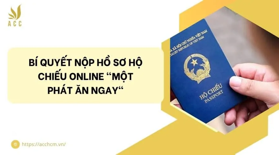 Bí quyết nộp hồ sơ hộ chiếu online 