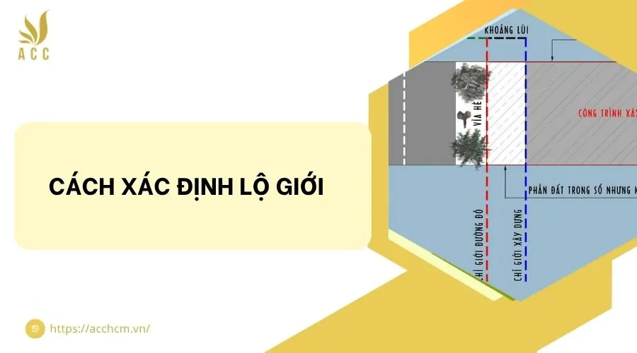 Cách xác định lộ giới​