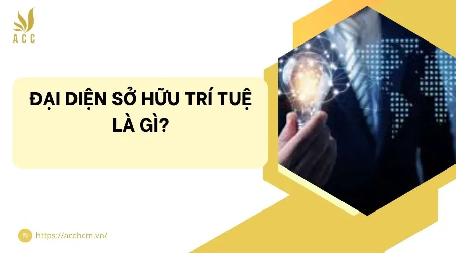 Đại diện sở hữu trí tuệ là gì?