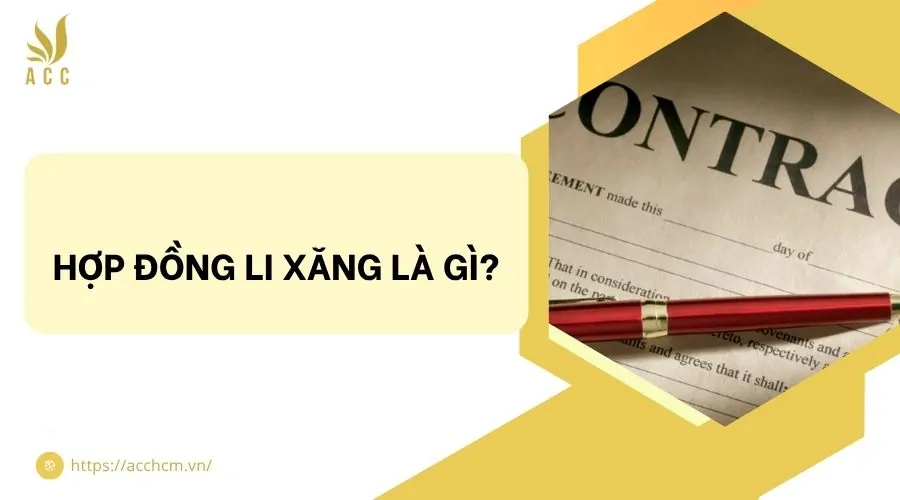 Hợp đồng li xăng là gì
