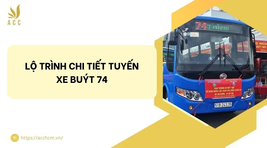 Lộ trình chi tiết tuyến xe buýt 74