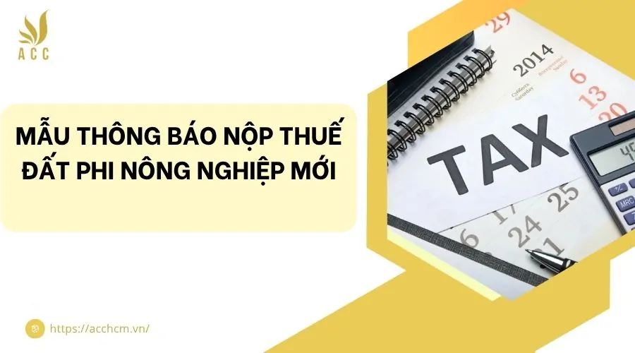 Mẫu thông báo nộp thuế đất phi nông nghiệp mới