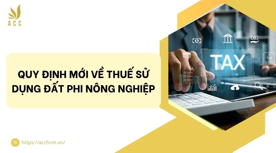 Quy định mới về thuế sử dụng đất phi nông nghiệp