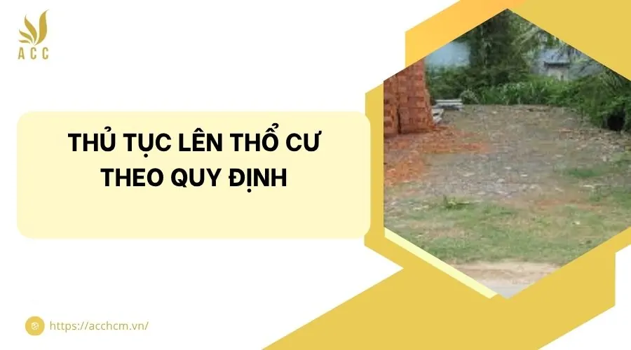 Thủ tục lên thổ cư theo quy định