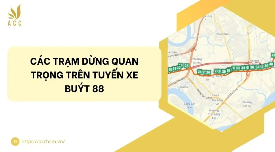 Các trạm dừng quan trọng trên tuyến xe buýt 88