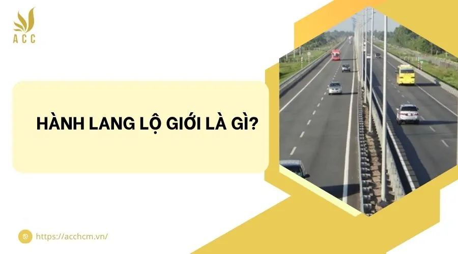 Hành lang lộ giới là gì?