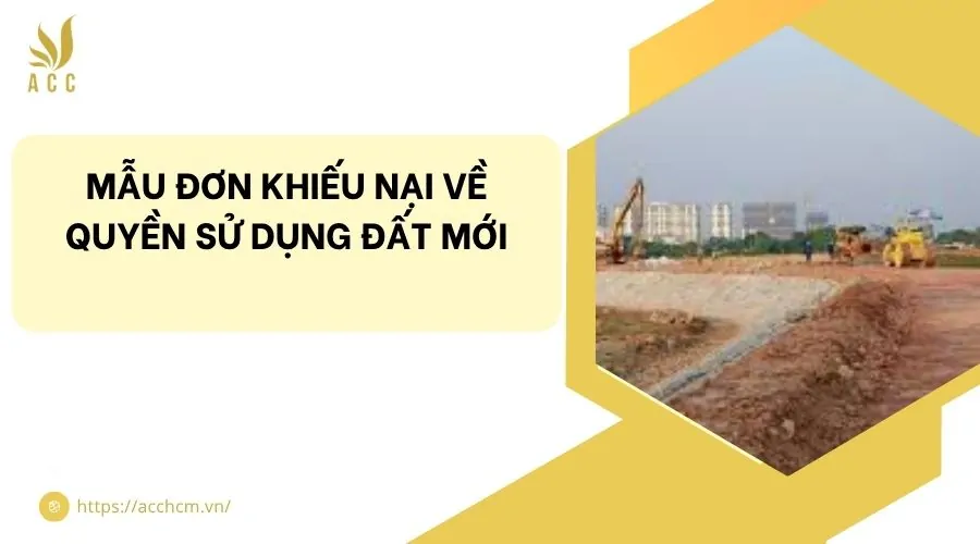 Mẫu đơn khiếu nại về quyền sử dụng đất mới