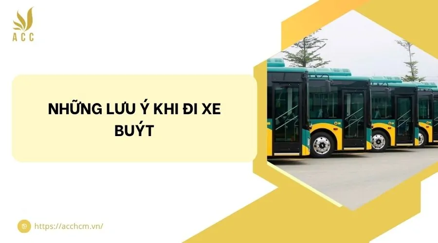 Những lưu ý khi đi xe buýt