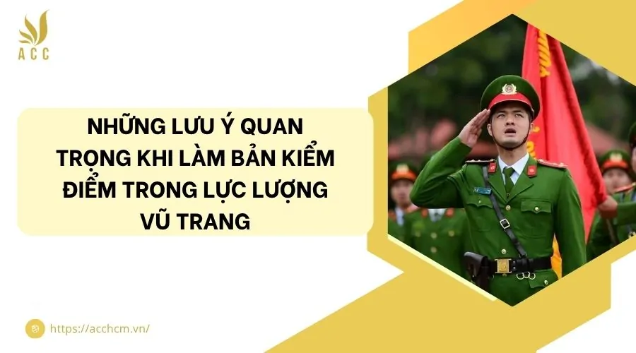Những lưu ý quan trọng khi làm bản kiểm điểm trong lực lượng vũ trang
