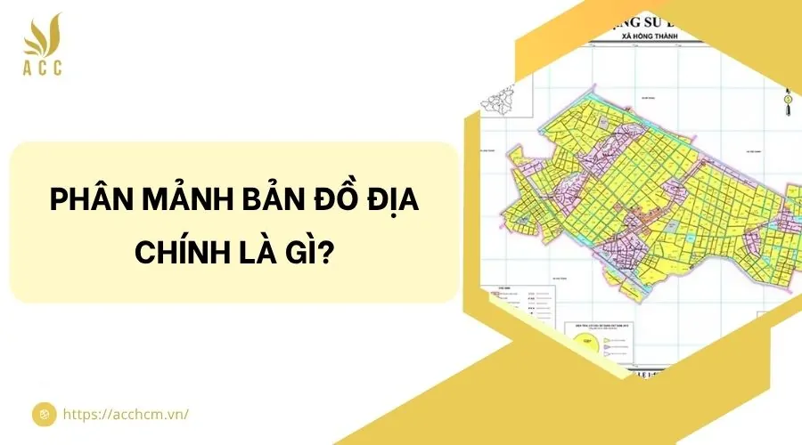 Phân mảnh bản đồ địa chính là gì?