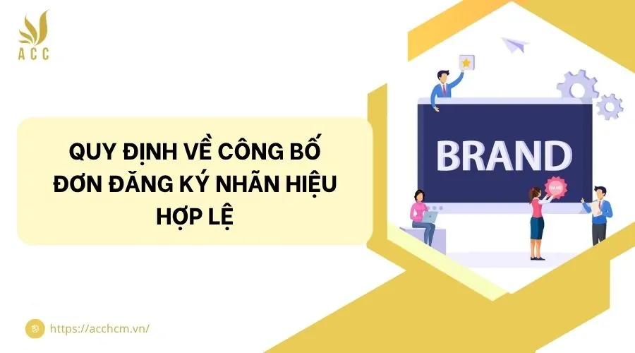 Quy định về công bố đơn đăng ký nhãn hiệu​ hợp lệ