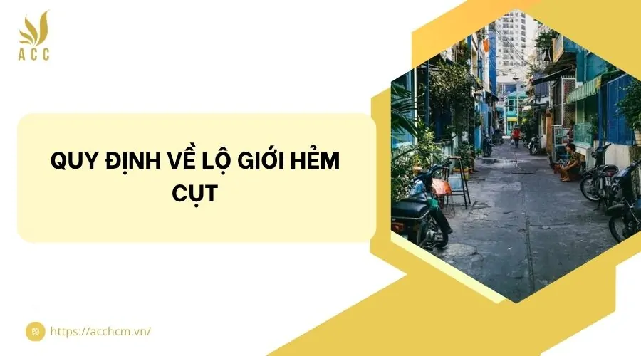 Quy định về lộ giới hẻm cụt