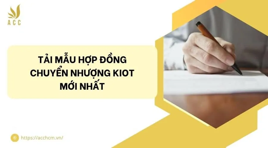 Tải mẫu hợp đồng chuyển nhượng kiot mới nhất