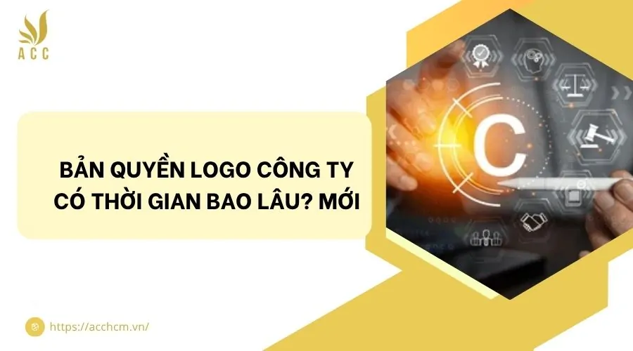 Bản quyền logo công ty có thời gian bao lâu? Mới
