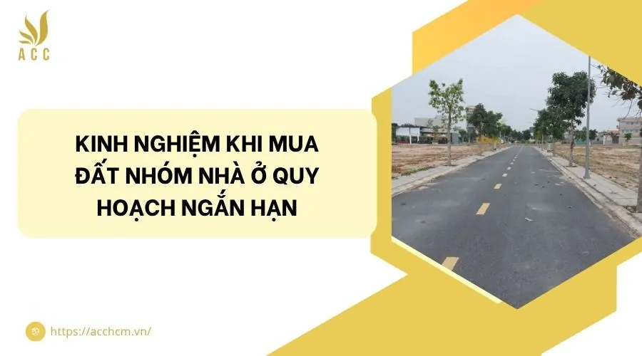 Kinh nghiệm khi mua đất nhóm nhà ở quy hoạch ngắn hạn
