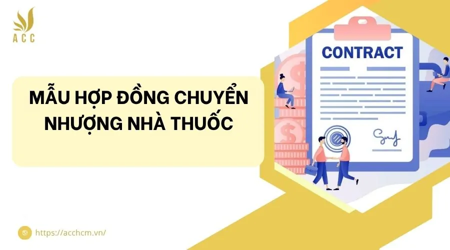 Mẫu hợp đồng chuyển nhượng nhà thuốc