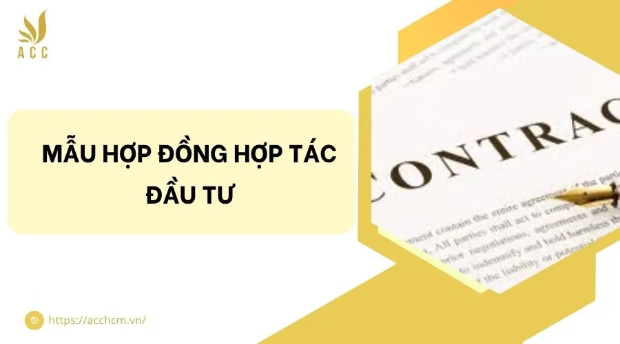 Mẫu hợp đồng hợp tác đầu tư​