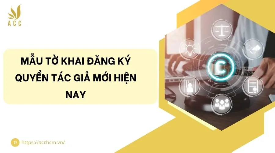 Mẫu tờ khai đăng ký quyền tác giả mới hiện nay