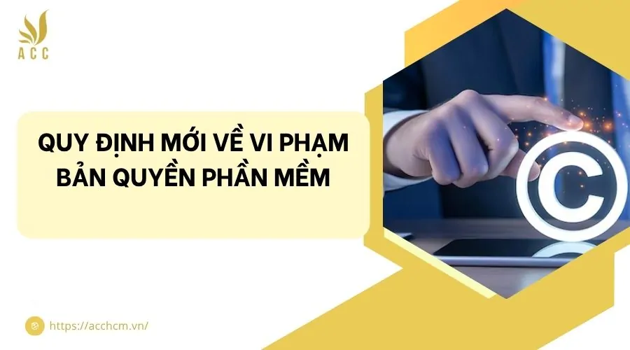 Quy định mới về vi phạm bản quyền phần mềm
