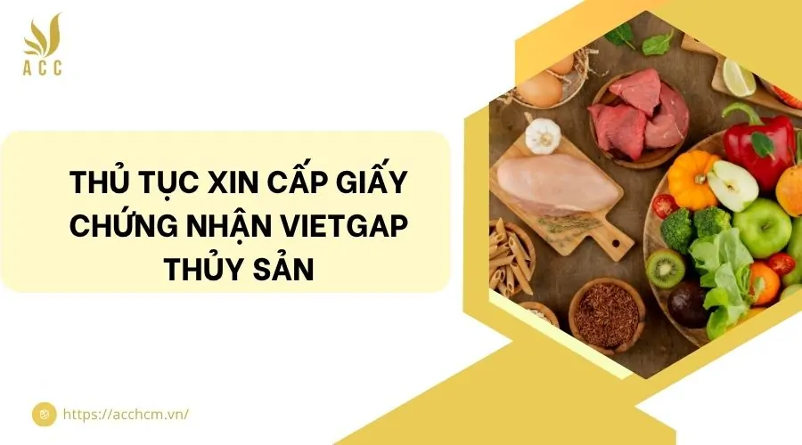 Thủ tục xin cấp giấy chứng nhận VietGAP thủy sản
