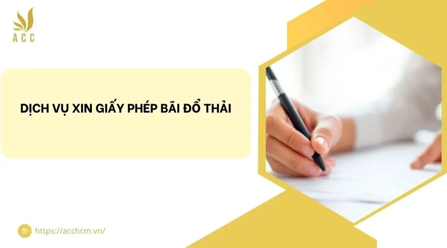 Dịch vụ xin giấy phép bãi đổ thải