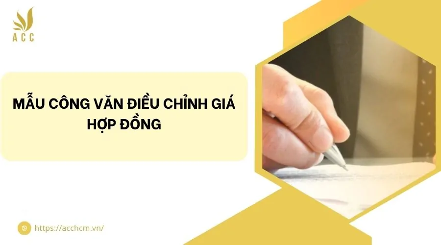 Mẫu công văn điều chỉnh giá hợp đồng