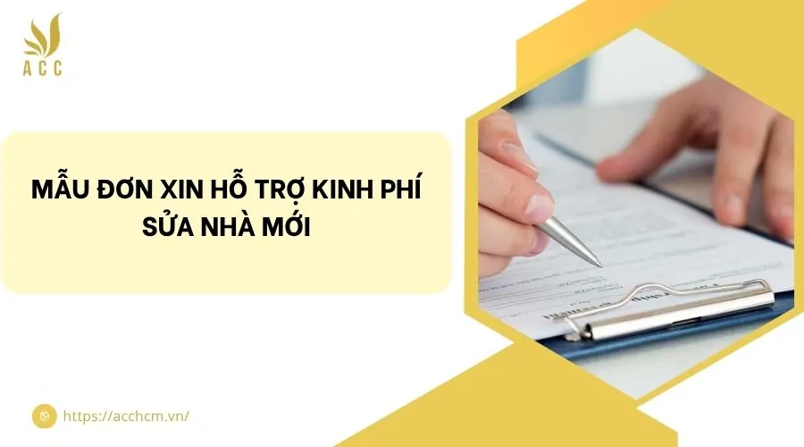 Mẫu đơn xin hỗ trợ kinh phí sửa nhà mới